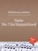 Suite No.7 for Harpsichord, Mattheson, Johann 