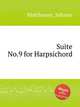 Suite No.9 for Harpsichord, Mattheson, Johann 