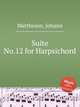 Suite No.12 for Harpsichord, Mattheson, Johann 