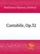 Cantabile, Op.32, Matthison-Hansen, Gottfred 
