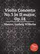 Violin Concerto No.3 in D major, Op.18, Maurer, Ludwig Wilhelm 