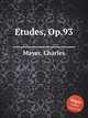 Etudes, Op.93, Mayer, Charles 