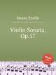 Violin Sonata, Op.17, Mayer, Emilie 