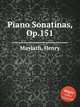 Piano Sonatinas, Op.151, Maylath, Henry 