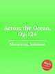 Across the Ocean, Op.124, Mazurette, Salomon 
