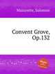 Convent Grove, Op.132, Mazurette, Salomon 