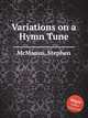 Variations on a Hymn Tune, McManus, Stephen 