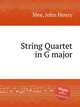 String Quartet in G major, Mee, John Henry 