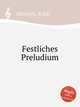 Festliches Preludium, Melartin, Erkki 