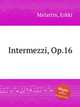Intermezzi, Op.16, Melartin, Erkki 