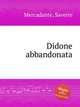 Didone abbandonata, Mercadante, Saverio 