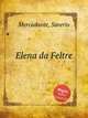 Elena da Feltre, Mercadante, Saverio 