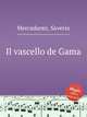 Il vascello de Gama, Mercadante, Saverio 