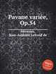 Pavane varie, Op.54, 