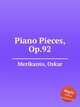 Piano Pieces, Op.92, Merikanto, Oskar 