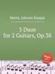 3 Duos for 2 Guitars, Op.38, Mertz, Johann Kaspar 
