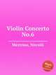 Violin Concerto No.6, 