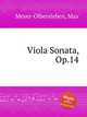 Viola Sonata, Op.14, Meyer-Olbersleben, Max 