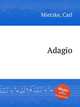 Adagio, Mietzke, Carl 