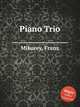 Piano Trio, Mikorey, Franz 