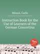 Instruction Book for the Use of Learners of the German Concertina, Minasi, Carlo 