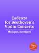 Cadenza for Beethoven`s Violin Concerto, Molique, Bernhard 