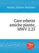 Care erbette amiche piante, MWV 2.25, Molter, Johann Melchior 