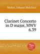 Clarinet Concerto in D major, MWV 6.39, Molter, Johann Melchior 