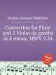 Concertino for Flute and 2 Violas da gamba in E minor, MWV 9.24, Molter, Johann Melchior 