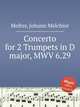 Concerto for 2 Trumpets in D major, MWV 6.29, Molter, Johann Melchior 