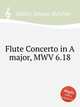 Flute Concerto in A major, MWV 6.18, Molter, Johann Melchior 