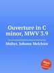 Ouverture in C minor, MWV 3.9, Molter, Johann Melchior 