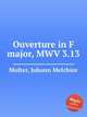 Ouverture in F major, MWV 3.13, Molter, Johann Melchior 