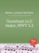 Ouverture in G major, MWV 3.2, Molter, Johann Melchior 