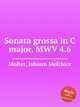Sonata grossa in C major, MWV 4.6, Molter, Johann Melchior 