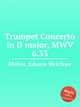 Trumpet Concerto in D major, MWV 6.33, Molter, Johann Melchior 
