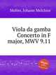 Viola da gamba Concerto in F major, MWV 9.11, Molter, Johann Melchior 