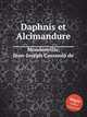 Daphnis et Alcimandure, 