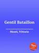 Gentil Bataillon, Monti, Vittorio 
