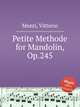 Petite Methode for Mandolin, Op.245, Monti, Vittorio 