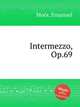 Intermezzo, Op.69, 