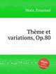Thme et variations, Op.80, 