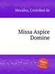 Missa Aspice Domine, 