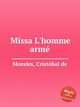 Missa L`homme arm, 