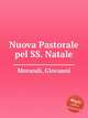 Nuova Pastorale pel SS. Natale, Morandi, Giovanni 