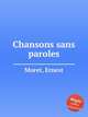 Chansons sans paroles, Moret, Ernest 