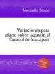 Variaciones para piano sobre `Agustn el Caracol de Mazapn`, 