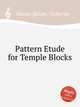 Pattern Etude for Temple Blocks, Mozee-Baum, Cameron 