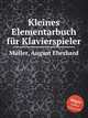 Kleines Elementarbuch fr Klavierspieler, 