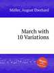 March with 10 Variations, 